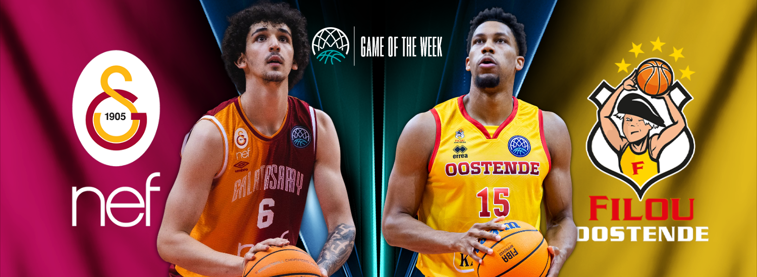 Game of the Week preview: Galatasaray Nef v Filou Oostende