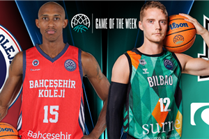 Game of the Week preview: Surne Bilbao looking to sweep Bahcesehir College